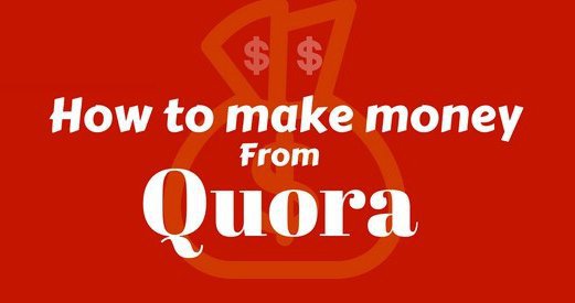 How To Make Money On Quora