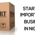 Mini Importation Business: A-Z of Starting A Mini Importation Business In Nigeria
