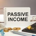 Start Your Business: 10 Most lucrative passive Income ideas in 2022