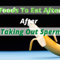 10 best foods to eat after taking out sperm ( ejaculation)